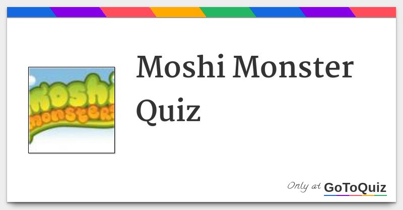 Moshi Monsters Quiz